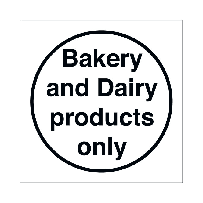 Mileta Signs 'Bakery And Dairy Products Only' Self Adhesive Sticker 10x10cm