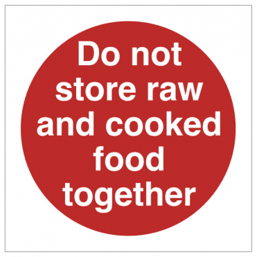 'Do Not Store Raw & Cooked Food Together' Self Adhesive Sticker 10x10cm