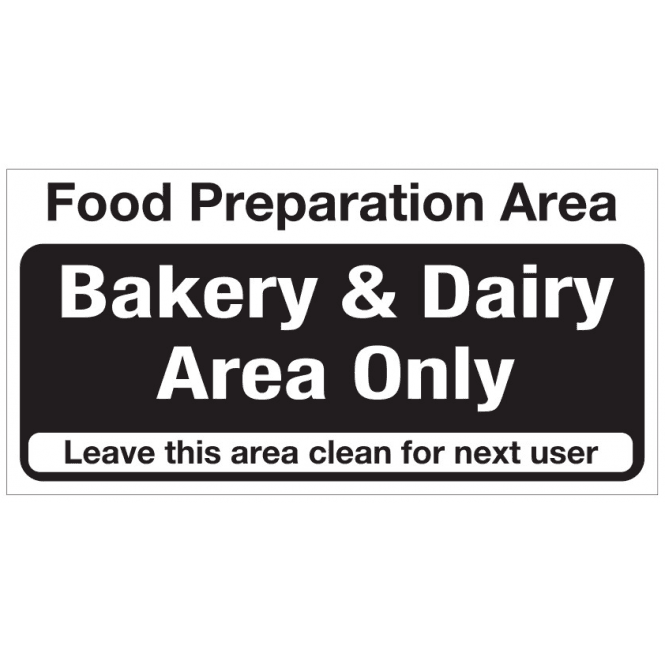 Mileta Signs 'Food Prep Area - Bakery &  Dairy Only' Self Adhesive Sticker 10x20cm