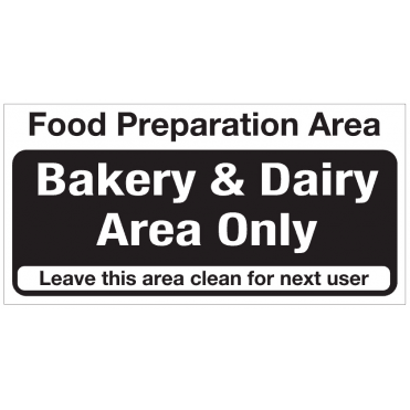 'Food Prep Area - Bakery &  Dairy Only' Self Adhesive Sticker 10x20cm
