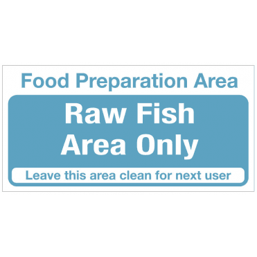 'Food Prep Area - Raw Fish Area Only' Self Adhesive Sticker 10x20cm