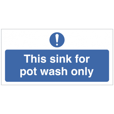 'This Sink For Pot Wash Only' Self Adhesive Sticker 10x20cm