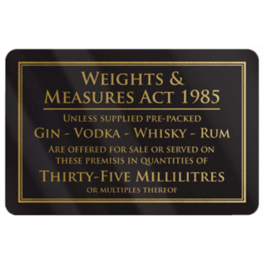 Weights & Measures Act - 35ml  Rigid Sign 110x170mm