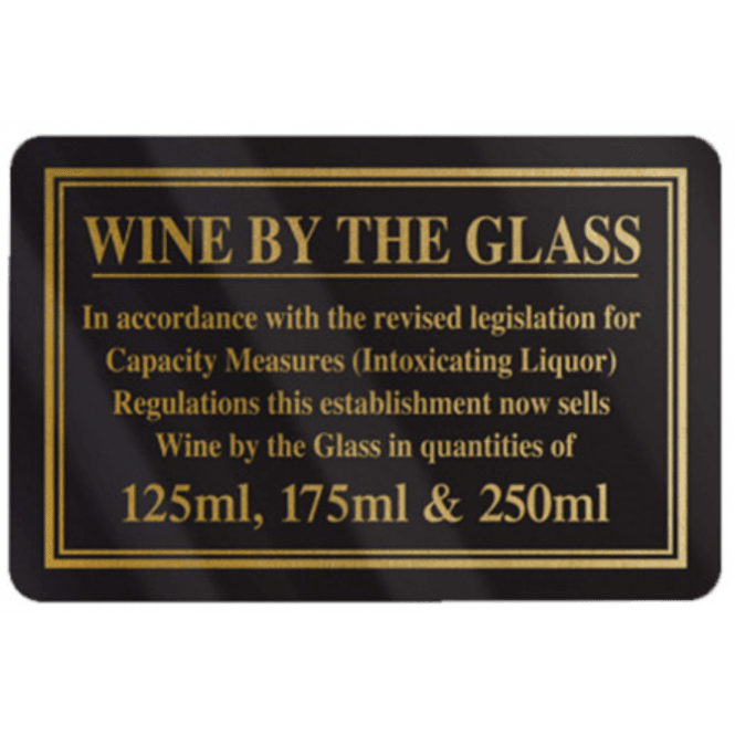 Mileta Signs 'Wine Served By The Glass - 125ml, 175ml & 250ml'  Rigid Sign 110x170mm